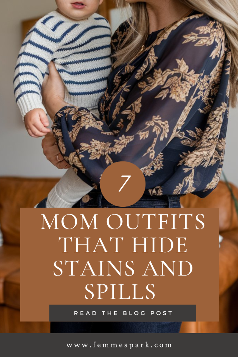 Stylish and Practical: 7 Mom Outfits That Hide Stains and Spills