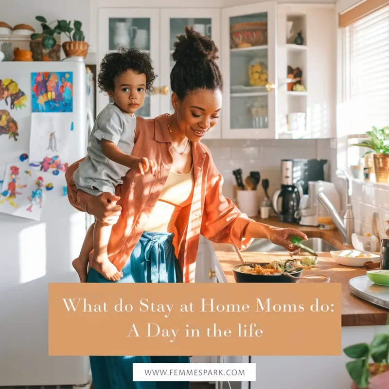 what do stay at home moms do? discover the daily sahm activities
